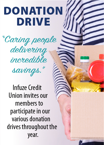 Person holding box of donations.  "Infuze Credit Union invites our members to participate in our various donation drives throughout the year."