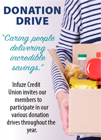 Person holding box of donations. "Infuze Credit Union invites our members to participate in our various donation drives throughout the year."