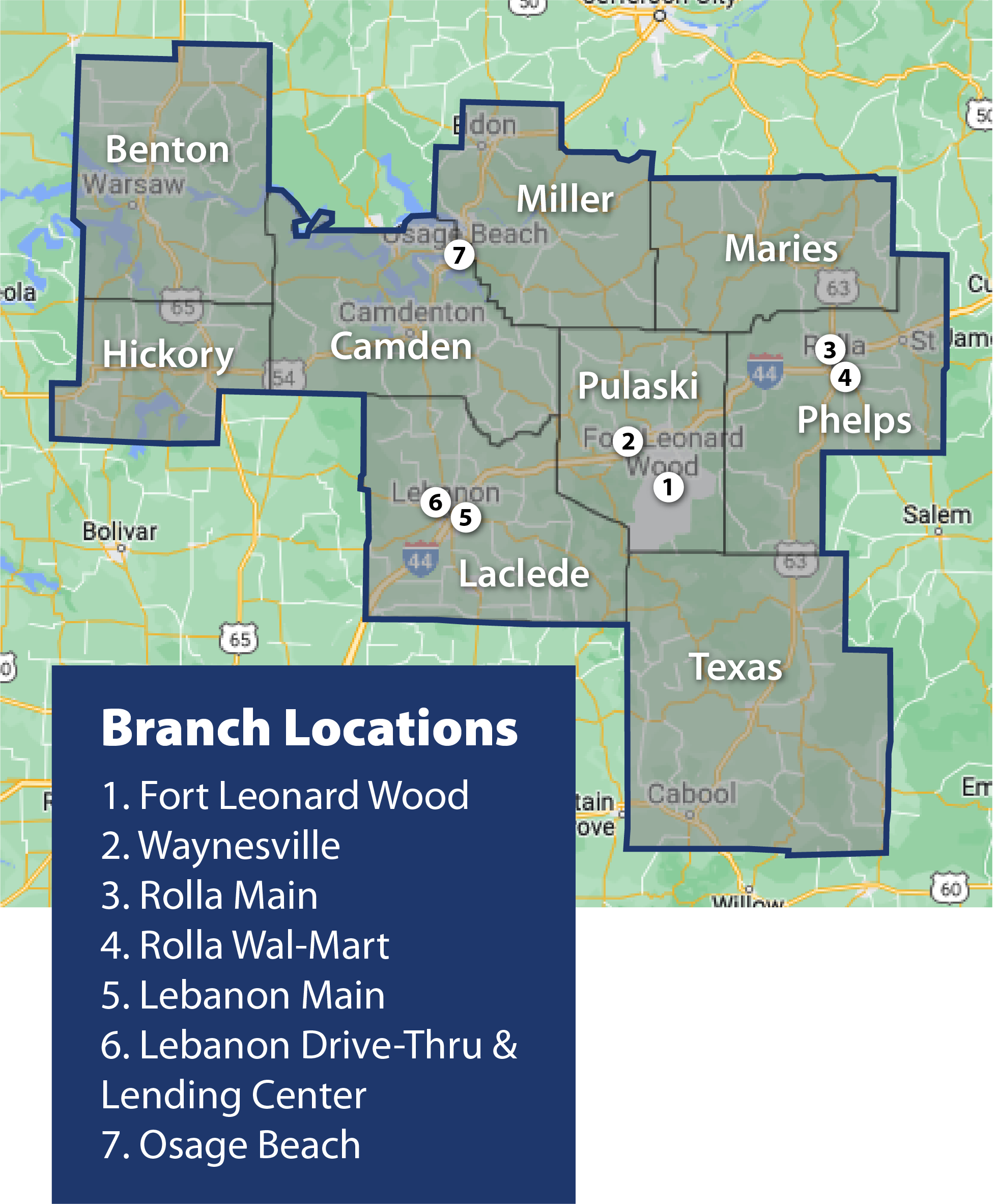 Field of Membership map. Benton, Hickory, Camden, Miller, Maries, Pulaski, Phelps, Texas and Laclede counties.